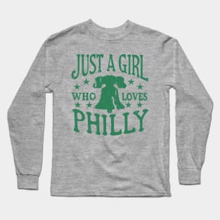 Philly Girl Philadelphia Just a Girl Who Loves Philly Long Sleeve T-Shirt